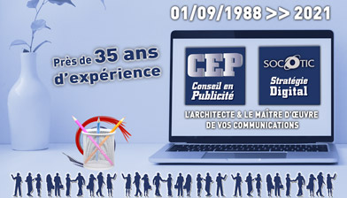 Il y a 33 ans naissait CEP Conseil en Publicite sous l impulsion de Eric SCICLUNA toujours Dirigeant 15 ans plus tard à l'arrivee d'internet il creait SOCOTIC Stratégie Web et Digital