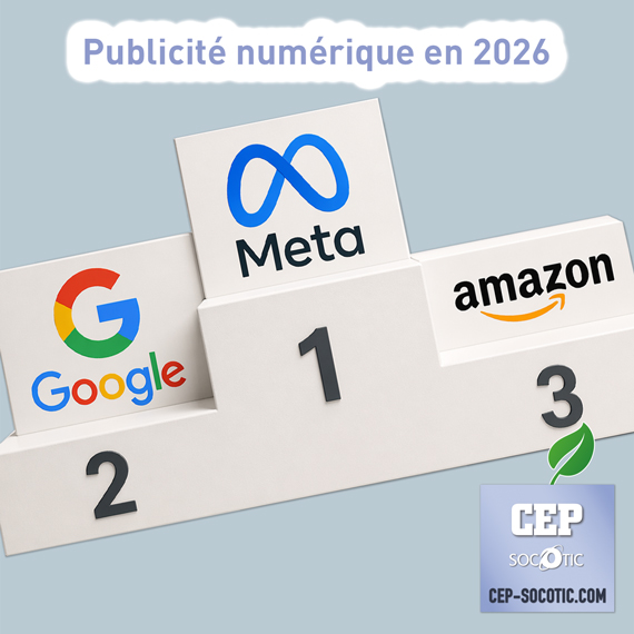 Le podium de la publicité numérique en 2026 Meta devant Google et Amazon | Actu CEP-SOCOTIC web & digital