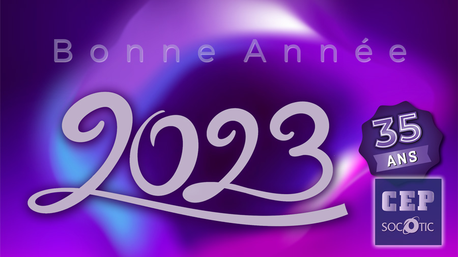 cep-socotic vous souhaite une bonne et heureuse année 2023